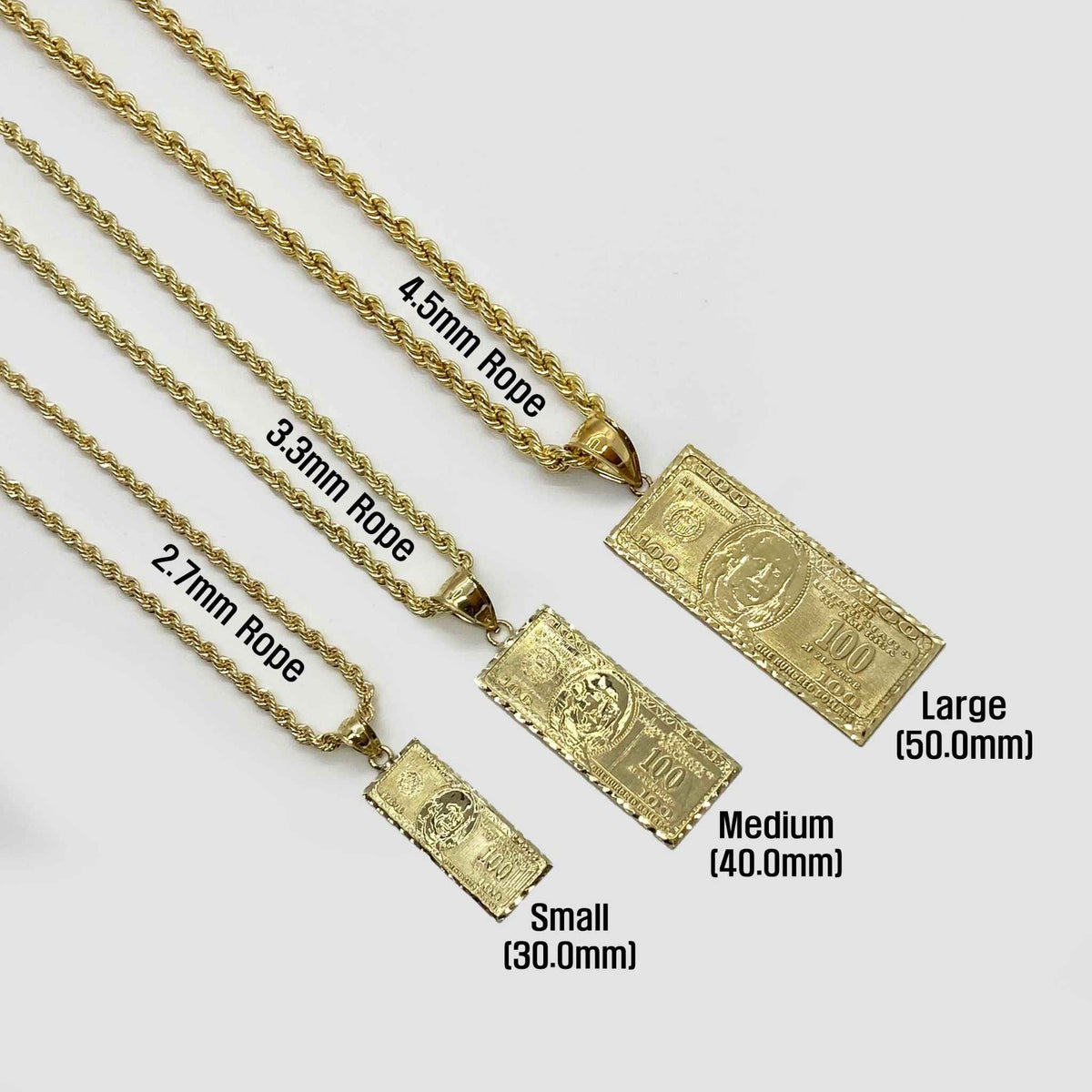 Small, Medium, and Large gold hundred dollar bill pendants paired with 2.7mm, 3.3mm, and 4.5mm rope chains.