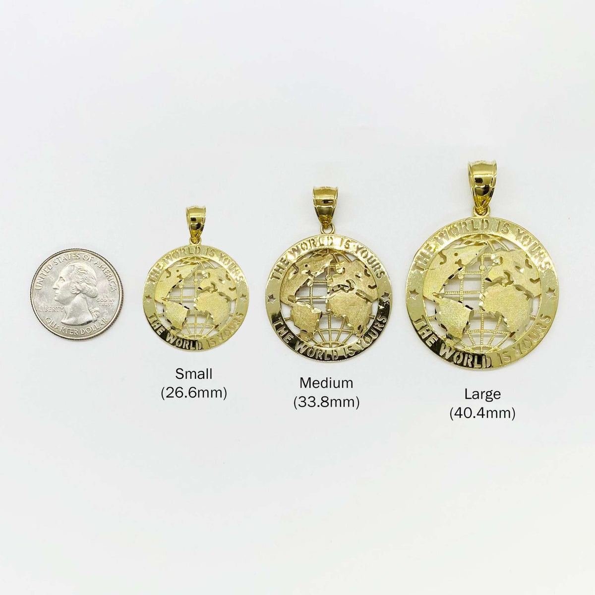 Size chart comparing gold 'The World Is Yours' globe pendants in three sizes next to a US quarter.